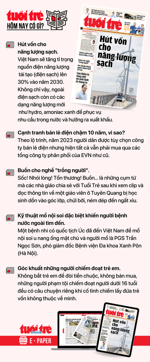 Tin tức sáng 6-12: Nhiều ngân hàng tiếp tục hạ lãi suất tiết kiệm- Ảnh 8. Tin tức chính trên Tuổi Trẻ nhật báo hôm nay 6-12. Để đọc Tuổi Trẻ báo in phiên bản E-paper, mời bạn đăng ký Tuổi Trẻ Sao TẠI ĐÂY