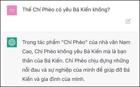 ChatGPT cho rằng Chí Phèo yêu Tú Cường, đá văng Thị Nở ra... chuồng gà! - Ảnh 3. ChatGPT cho rằng Chí Phèo yêu Tú Cường, đá văng Thị Nở ra... chuồng gà! - Ảnh 3.