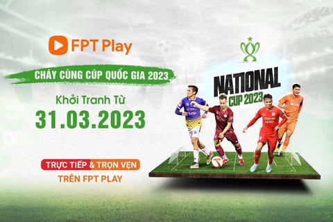 Những trận đấu ‘đốt cháy’ vòng loại Cúp Quốc gia 2023 trên FPT Play - Ảnh 1. Những trận đấu ‘đốt cháy’ vòng loại Cúp Quốc gia 2023 trên FPT Play - Ảnh 1.