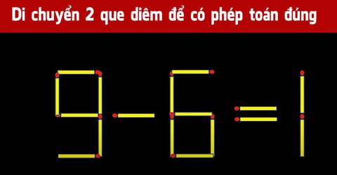 Di chuyển 2 que diêm để biến phép tính 1+1=5 thành đúng - Ảnh 8. Di chuyển 2 que diêm để biến phép tính 1+1=5 thành đúng - Ảnh 8.