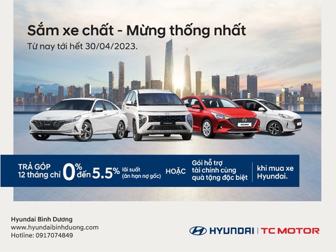 Hyundai Bình Dương: chương trình ‘Sắm xe chất - Mừng thống nhất - Ảnh 1. Hyundai Bình Dương: chương trình ‘Sắm xe chất - Mừng thống nhất - Ảnh 1.