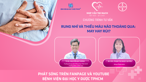 Chương trình tư vấn: rung nhĩ và thiếu máu não thoáng qua - may hay rủi? - Ảnh 1. Chương trình tư vấn: rung nhĩ và thiếu máu não thoáng qua - may hay rủi?