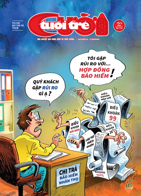 Tuổi Trẻ Cười số 15-4-2023: Bảo hiểm... hiểm hóc ra sao? - Ảnh 1. Tuổi Trẻ Cười số 15-4-2023: Bảo hiểm... hiểm hóc ra sao? - Ảnh 1.