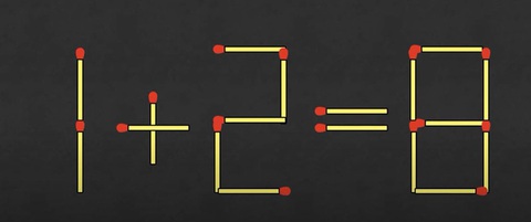 Di chuyển 1 que diêm để phép tính 1+2=8 thành đúng - Ảnh 1. Di chuyển 1 que diêm để phép tính 1+2=8 thành đúng - Ảnh 1.