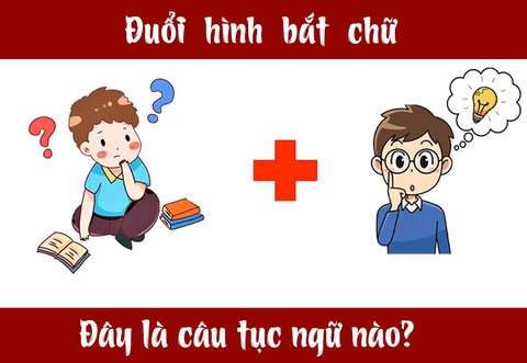 Câu tục ngữ, thành ngữ khó nhằn này là gì? (P2) - Ảnh 1. Câu tục ngữ, thành ngữ khó nhằn này là gì? (P2) - Ảnh 1.