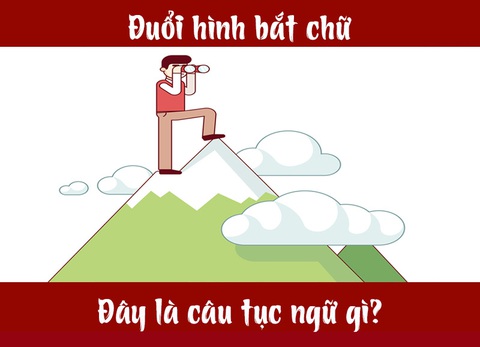 Câu tục ngữ, thành ngữ khó nhằn này là gì? (P6) - Ảnh 1. Câu tục ngữ, thành ngữ khó nhằn này là gì? (P6) - Ảnh 1.