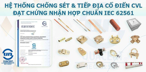 Kim thu sét và cọc tiếp địa CVL đạt chuẩn IEC 62561 góp mặt tại nhiều công trình - Ảnh 1. Kim thu sét và cọc tiếp địa CVL đạt chuẩn IEC 62561 góp mặt tại nhiều công trình - Ảnh 1.