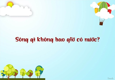 Những câu đố mẹo chỉ người thông minh mới giải được - Ảnh 4. Những câu đố mẹo chỉ người thông minh mới giải được - Ảnh 4.