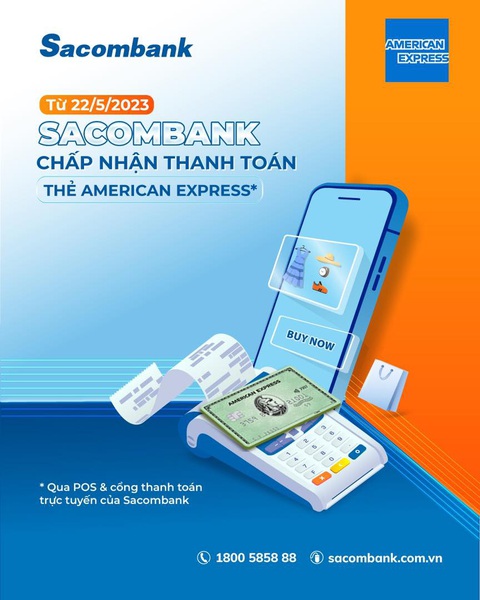 Sacombank kết nối thanh toán thẻ American Express - Ảnh 1. Sacombank kết nối thanh toán thẻ American Express - Ảnh: Sacombank