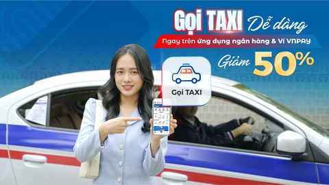 Taxi truyền thống kết nối với ứng dụng ngân hàng mở rộng tệp khách hàng - Ảnh 1. Tiết kiệm hơn khi gọi taxi trên ví VNPAY và ứng dụng ngân hàng