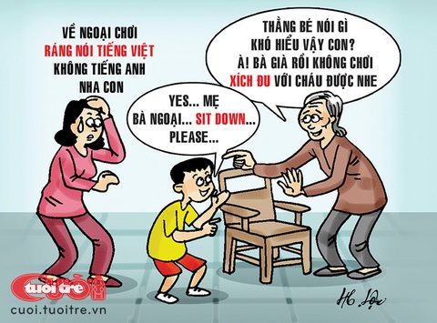 Ngoại choáng vì... ngoại ngữ - Ảnh 1. Ngoại choáng vì... ngoại ngữ - Ảnh 1.