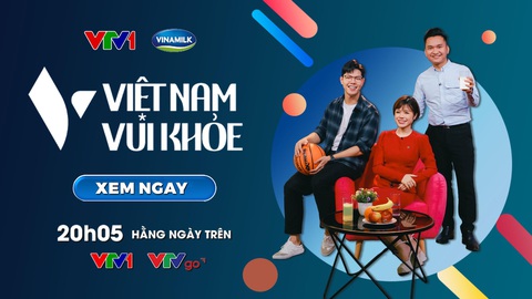 Chương trình ‘Việt Nam vui khỏe’ gây ấn tượng với nhiều gia đình Việt - Ảnh 1. Chương trình ‘Việt Nam vui khỏe’ gây ấn tượng với nhiều gia đình Việt - Ảnh 1.