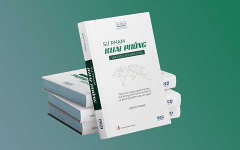 Tiếp sức cho sự học của thầy cô giáo - Ảnh 4. Sách Sư phạm Khai phóng - Thế giới, Việt Nam & Tôi do Nhà xuất bản Tri Thức ấn hành - Ảnh: T.N.