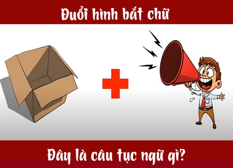 Câu tục ngữ, thành ngữ 'khó nhằn' này là gì? (P8) - Ảnh 1. Câu tục ngữ, thành ngữ 'khó nhằn' này là gì? (P8) - Ảnh 1.