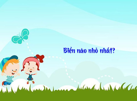 Câu đố hack não: Biển nào nhỏ nhất? - Ảnh 1. Câu đố hack não: Biển nào nhỏ nhất? - Ảnh 1.
