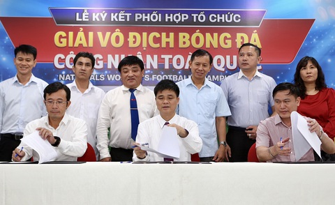 Ký kết tổ chức Giải vô địch bóng đá công nhân toàn quốc - Ảnh 4. Ký kết tổ chức Giải vô địch bóng đá công nhân toàn quốc - Ảnh 4.
