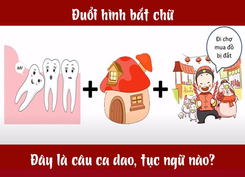 Câu ca dao, tục ngữ hóc búa này là gì? (P6) - Ảnh 4. Câu ca dao, tục ngữ hóc búa này là gì? (P6) - Ảnh 4.