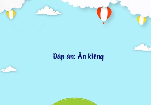 Câu đố hack não: Cái gì dưới mông nhưng tên gọi là cha thiên hạ? - Ảnh 9.