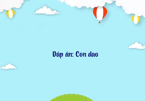 Câu đố hack não: Độc gì mà ai cũng muốn trúng? - Ảnh 12.