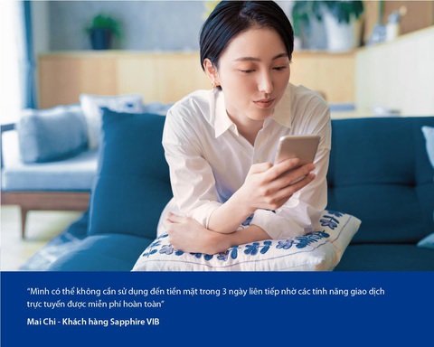 Ngân hàng VIB miễn hầu hết các loại phí - Ảnh 3. Khách hàng tiết kiệm hàng triệu đồng/năm từ chính sách miễn phí của ngân hàng