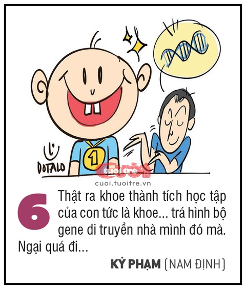 Vì sao cha mẹ thích khoe thành tích của con lên mạng xã hội? - Ảnh 6. Thật ra khoe thành tích học tập của con tức là khoe... trá hình bộ gene di truyền nhà mình đó mà. Ngại quá đi... - KỶ PHẠM (Nam Định)