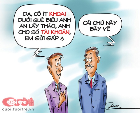 Biếu sếp ít khoai thì có gọi là hối lộ không? - Ảnh 1. Hối lộ bằng... khoai được không? - Tranh: Đỗ Minh Tuấn