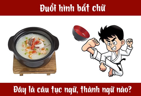 Câu tục ngữ, thành ngữ 'khó nhằn' này là gì? (P38) - Ảnh 7. Câu tục ngữ, thành ngữ 'khó nhằn' này là gì? (P38) - Ảnh 7.