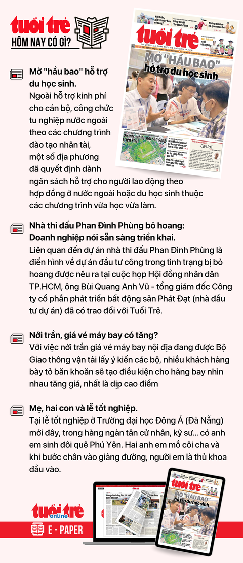 Tin tức chính trên Tuổi Trẻ nhậxt báo hôm nay 14-7. Để đọc Tuổi Trẻ báo in phiên bản E-paper, mời bạn đăng ký Tuổi Trẻ Sao TẠI ĐÂY Tin tức chính trên Tuổi Trẻ nhật báo hôm nay 14-7. Để đọc Tuổi Trẻ báo in phiên bản E-paper, mời bạn đăng ký Tuổi Trẻ Sao TẠI ĐÂY