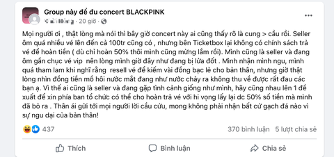 1001 lý do 'thoát hàng' vé BlackPink - Ảnh 2. Hết cách, một dân ôm vé tự nhận mình 'ngu', 'tham lam' và kêu gọi những người đồng cảnh ngộ xin ban tổ chức concert BlackPink hoàn 50% giá vé - Ảnh chụp màn hình