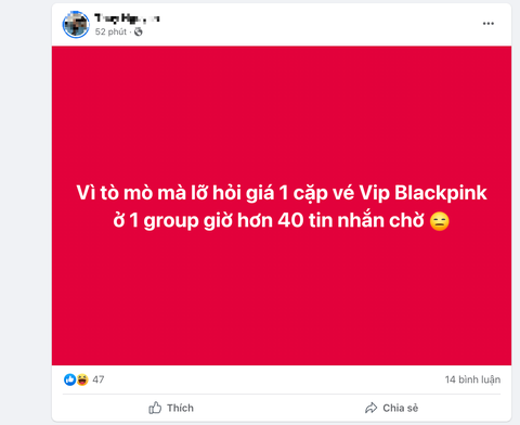 1001 lý do 'thoát vé' BlackPink - Ảnh 2. Cảm giác như sao hạng A được theo đuổi khi hỏi mua vé BlackPink - Ảnh chụp màn hình Facebook