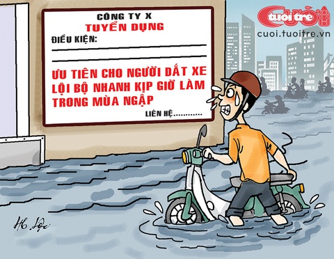 Tuyển dụng mùa mưa: ưu tiên ứng viên giàu kinh nghiệm sông nước - Ảnh 1. Thông báo tuyển dụng mùa mưa ưu tiên ứng viên giàu kinh nghiệm... sông nước - Tranh: Hữu Lộc