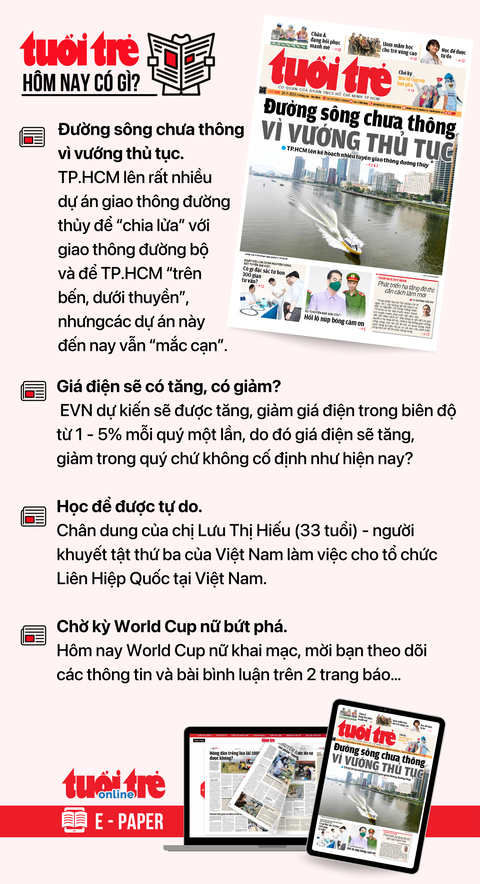 Tin tức chính trên Tuổi Trẻ nhậxt báo hôm nay 20-7. Để đọc Tuổi Trẻ báo in phiên bản E-paper, mời bạn đăng ký Tuổi Trẻ Sao TẠI ĐÂY Tin tức chính trên Tuổi Trẻ nhật báo hôm nay 20-7. Để đọc Tuổi Trẻ báo in phiên bản E-paper, mời bạn đăng ký Tuổi Trẻ Sao TẠI ĐÂY