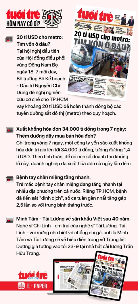 Tin tức sáng 21-7: Xây dựng sàn thương mại điện tử hợp nhất 63 tỉnh, thành - Ảnh 5. Tin tức chính trên Tuổi Trẻ nhật báo hôm nay 21-7. Để đọc Tuổi Trẻ báo in phiên bản E-paper, mời bạn đăng ký Tuổi Trẻ Sao TẠI ĐÂY.
