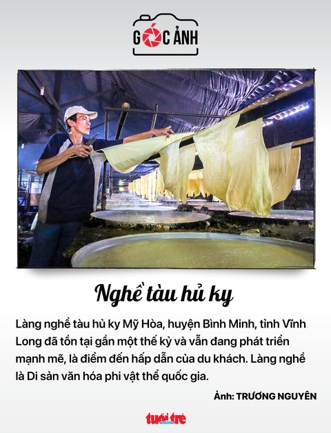 Nghề tàu hũ ky - Ảnh: TRƯƠNG NGUYÊN Nghề tàu hũ ky - Ảnh: TRƯƠNG NGUYÊN