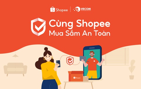 Shopee và VECOM hợp tác triển khai chương trình ‘Cùng Shopee mua sắm an toàn’ - Ảnh 1. Shopee và VECOM hợp tác triển khai chương trình ‘Cùng Shopee mua sắm an toàn’