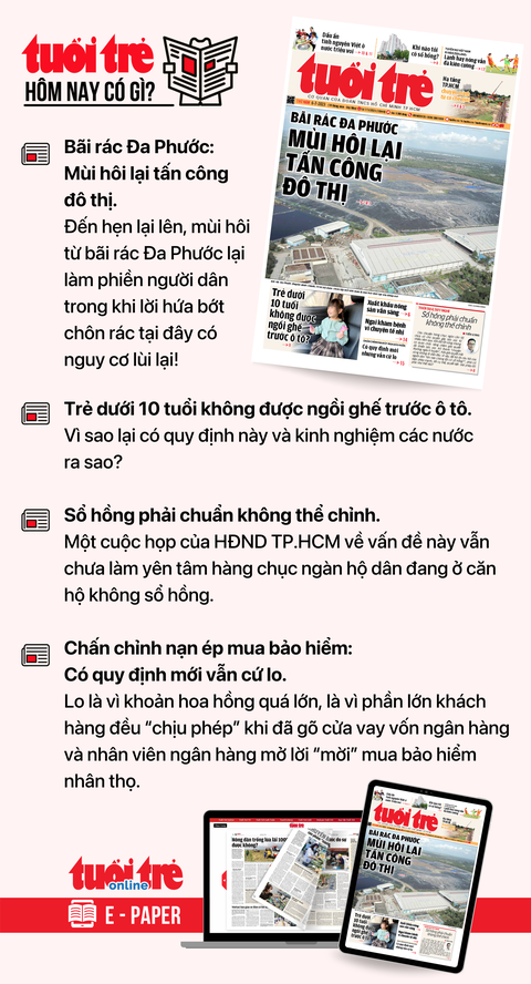 Tin tức sáng 6-7: - Ảnh 3. Tin tức chính trên Tuổi Trẻ nhật báo hôm nay 6-7. Để đọc Tuổi Trẻ báo in phiên bản E-paper, mời bạn đăng ký Tuổi Trẻ Sao TẠI ĐÂY
