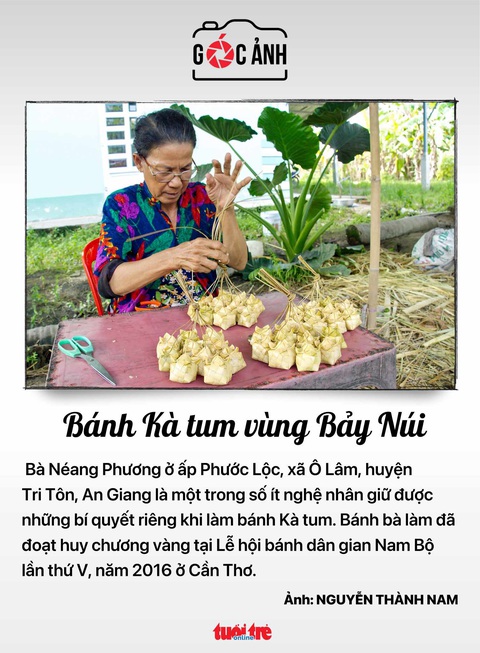 Bánh Kà tum vùng Bảy Núi - Ảnh: NGUYỄN THÀNH NAM Bánh Kà tum vùng Bảy Núi - Ảnh: NGUYỄN THÀNH NAM