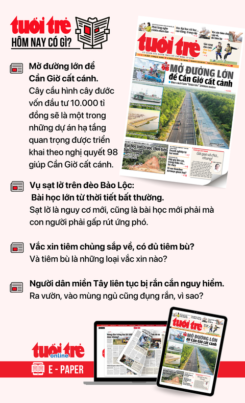 Tin tức chính trên Tuổi Trẻ nhật báo hôm nay 1-8. Để đọc Tuổi Trẻ báo in phiên bản E-paper, mời bạn đăng ký Tuổi Trẻ Sao TẠI ĐÂY Tin tức chính trên Tuổi Trẻ nhật báo hôm nay 1-8. Để đọc Tuổi Trẻ báo in phiên bản E-paper, mời bạn đăng ký Tuổi Trẻ Sao TẠI ĐÂY