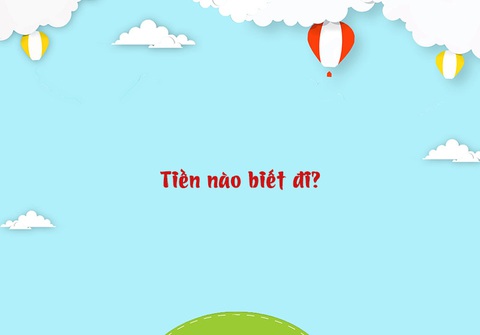 Câu đố hack não: Đi mà không đi là gì? - Ảnh 10. Câu đố hack não: Đi mà không đi là gì? - Ảnh 10.