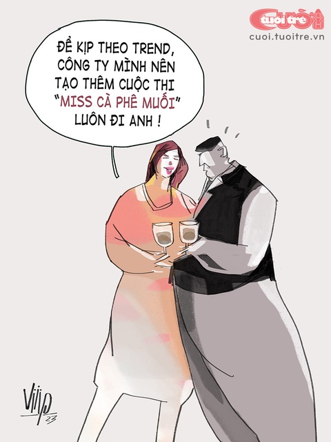 Hoa hậu cà phê muối, tại sao không? - Ảnh 1. Hoa hậu cà phê muối, tại sao không? - Tranh: Viiip