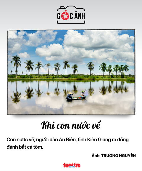 Khi con nước về - Ảnh: TRƯƠNG NGUYÊN Khi con nước về - Ảnh: TRƯƠNG NGUYÊN