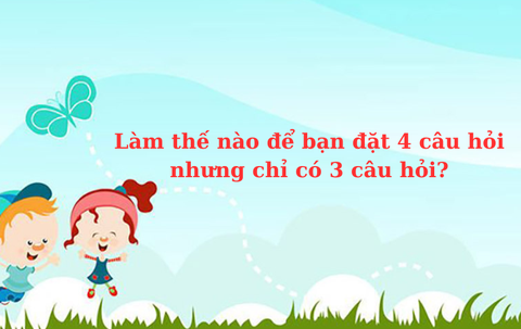 Câu đố hack não: Cái gì nắm mà không nắm? - Ảnh 10. Câu đố hack não: Cái gì nắm mà không nắm? - Ảnh 10.