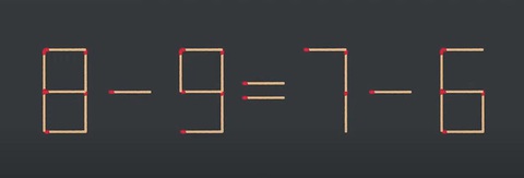 Thử tài IQ: Di chuyển một que diêm để 8-9=7-6 thành phép tính đúng - Ảnh 1.