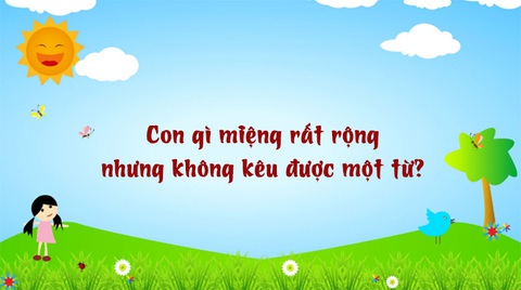 Câu đố hack não: Con gì miệng rất rộng nhưng không kêu được một từ? - Ảnh 1. Câu đố hack não: Con gì miệng rất rộng nhưng không kêu được một từ? - Ảnh 1.