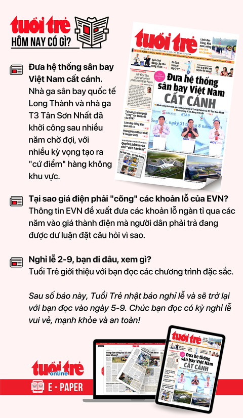 Tin tức sáng 1-9: Siêu thị đua giảm giá; Hà Nội miễn phí xe buýt hai tầng dịp lễ - Ảnh 7. Tin tức chính trên Tuổi Trẻ nhật báo hôm nay 1-9. Để đọc Tuổi Trẻ báo in phiên bản E-paper, mời bạn đăng ký Tuổi Trẻ Sao TẠI ĐÂY