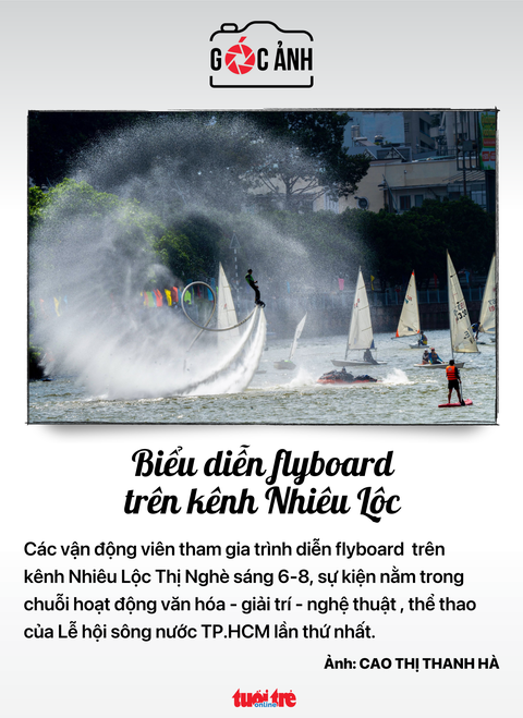 Biểu diễn Flyboard trên kênh Nhiêu Lộc - Ảnh: CAO THỊ THANH HÀ Biểu diễn flyboard trên kênh Nhiêu Lộc - Ảnh: CAO THỊ THANH HÀ
