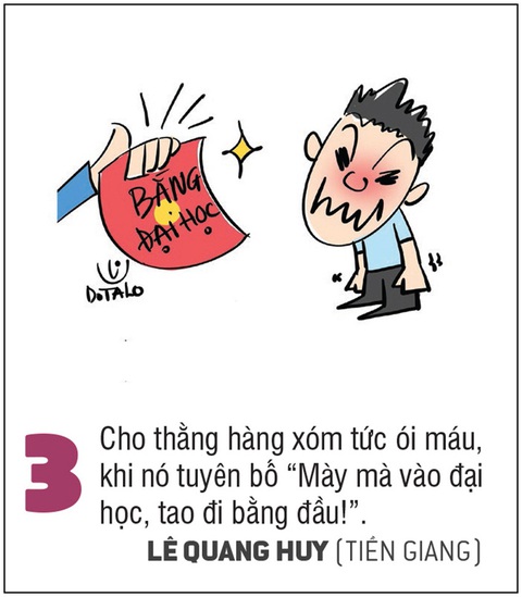 Top 10: Không phải đại quan, chẳng phải đại gia thì cũng có cái... đại học - Ảnh 3. Vào đại học cho thằng hàng xóm tức chơi.