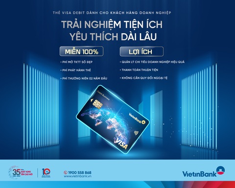 VietinBank triển khai giải pháp quản trị tài chính cho doanh nghiệp - Ảnh 1. VietinBank miễn phí phát hành thẻ ghi nợ quốc tế dành riêng cho các khách hàng - Ảnh: VTB