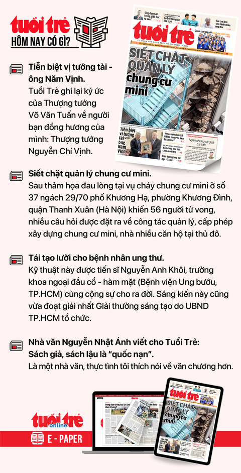 Tin tức chính trên Tuổi Trẻ nhật báo hôm nay 15-9. Để đọc Tuổi Trẻ báo in phiên bản E-paper, mời bạn đăng ký Tuổi Trẻ Sao TẠI ĐÂY Tin tức chính trên Tuổi Trẻ nhật báo hôm nay 15-9. Để đọc Tuổi Trẻ báo in phiên bản E-paper, mời bạn đăng ký Tuổi Trẻ Sao TẠI ĐÂY
