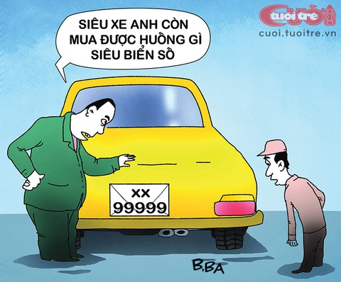 'Mỏ vàng' biển số đẹp tiền tỉ trước khi được khai thác đúng cách - Ảnh 2. Siêu xe mua công khai, biển số mua thậm thụt - Tranh: B.Ba